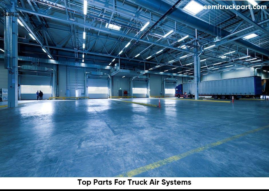 Top Parts For Truck Air Systems