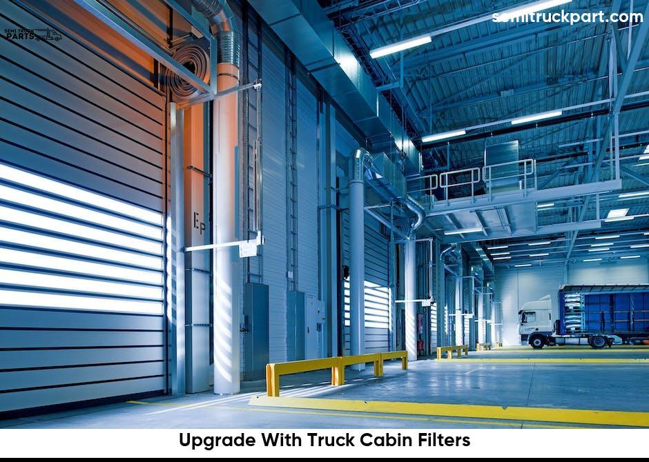 Upgrade With Truck Cabin Filters