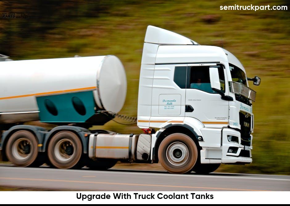 Upgrade With Truck Coolant Tanks